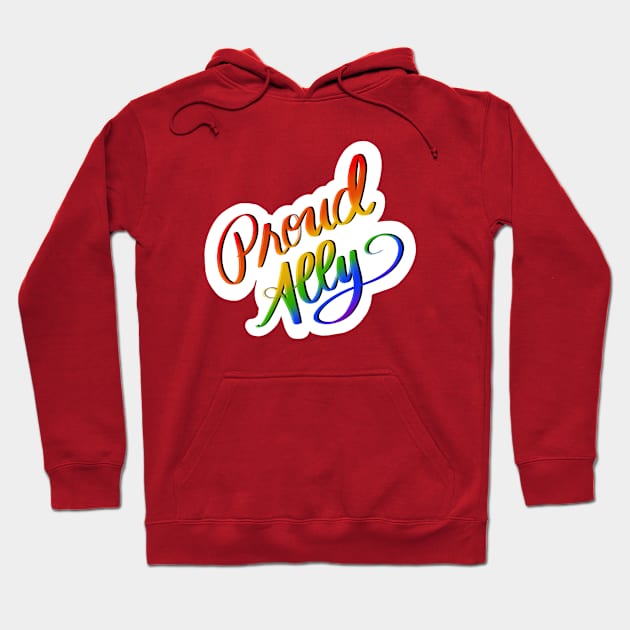 Proud Queer Ally Hoodie by Salty Said Sweetly